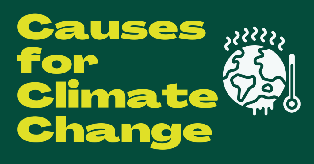 Causes for Climate Change